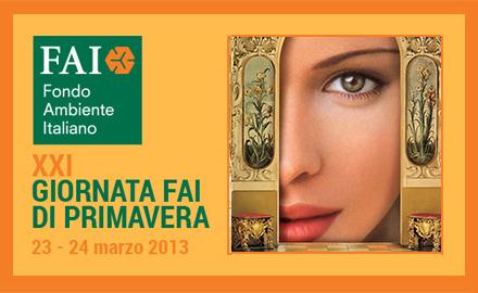 FAI-Fondo Ambiente Italiano: XXI Giornata di primavera 2013